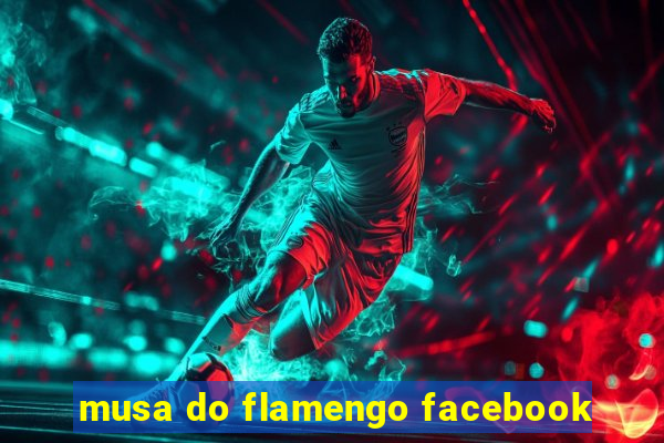 musa do flamengo facebook