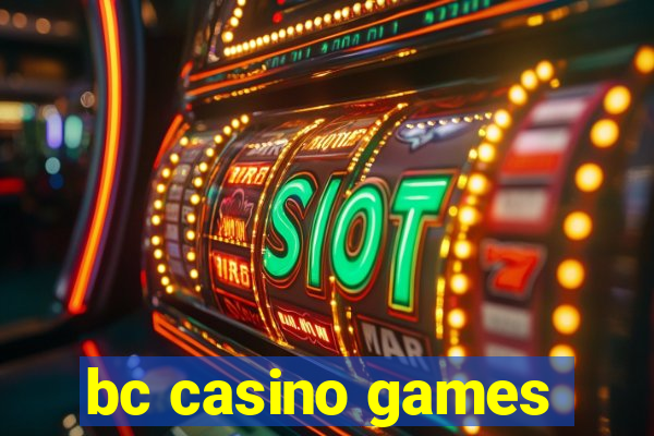 bc casino games