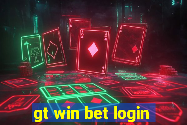 gt win bet login