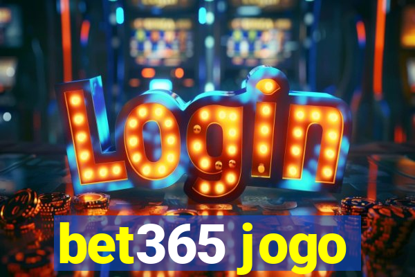 bet365 jogo