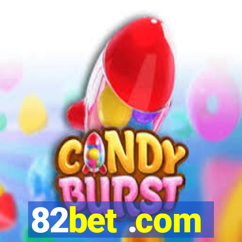 82bet .com