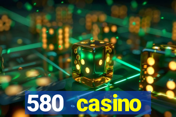 580 casino livermore ca