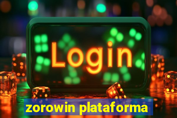 zorowin plataforma