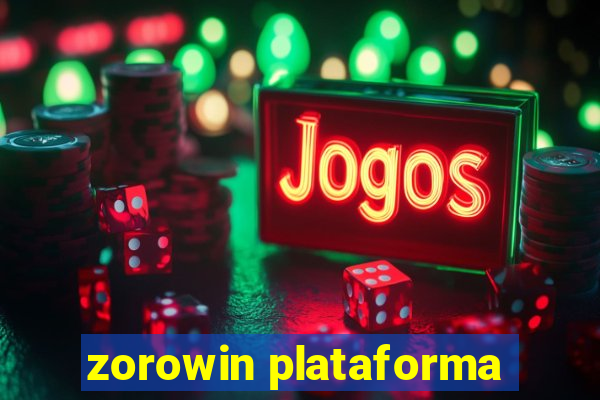 zorowin plataforma