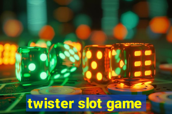 twister slot game