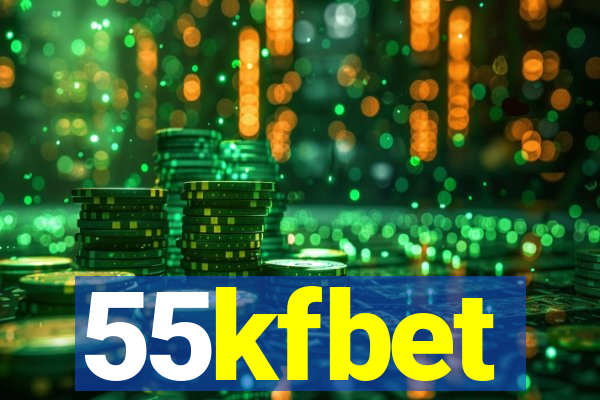 55kfbet