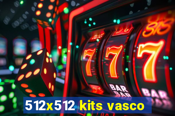 512x512 kits vasco