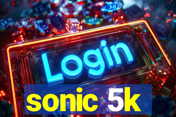 sonic 5k