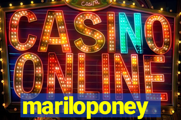 mariloponey