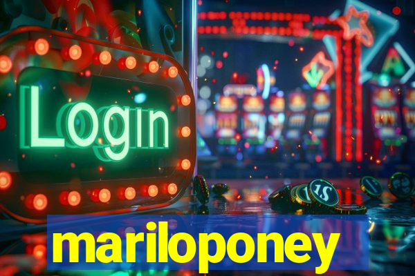 mariloponey