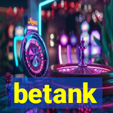 betank