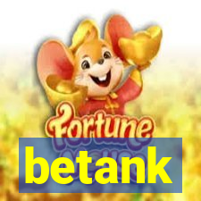 betank