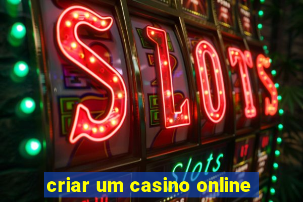 criar um casino online