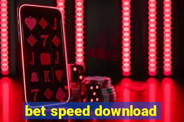 bet speed download