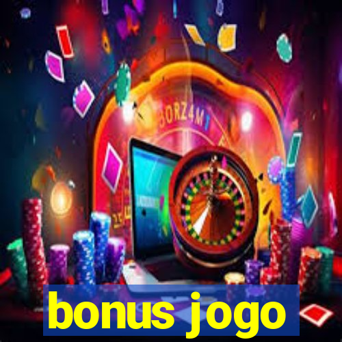 bonus jogo