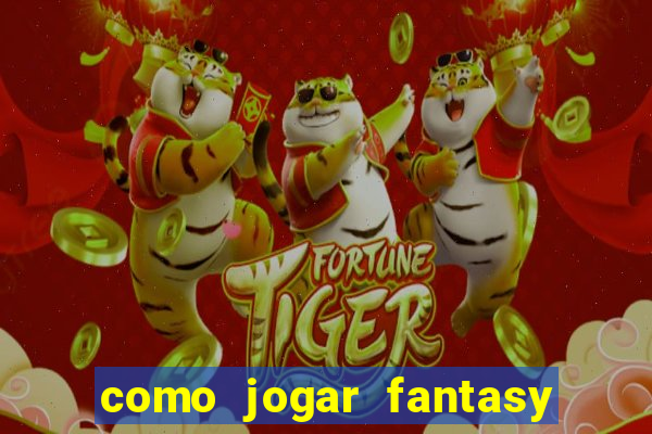 como jogar fantasy sports bet365