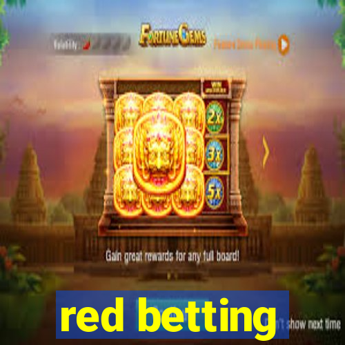 red betting