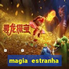 magia estranha filme completo dublado google drive