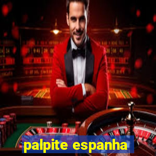 palpite espanha