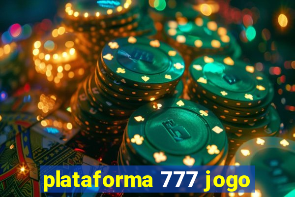 plataforma 777 jogo