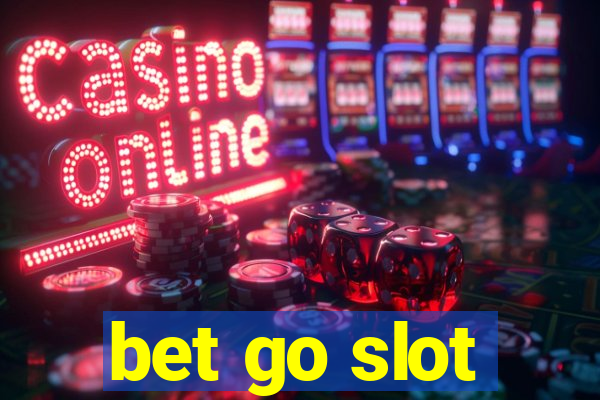 bet go slot