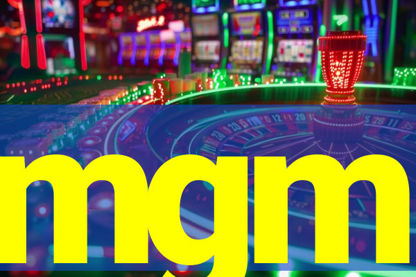 mgm