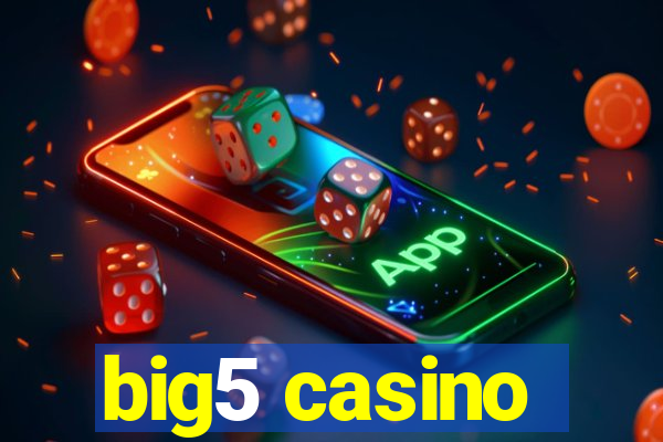 big5 casino