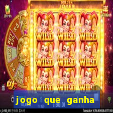 jogo que ganha dinheiro jogando