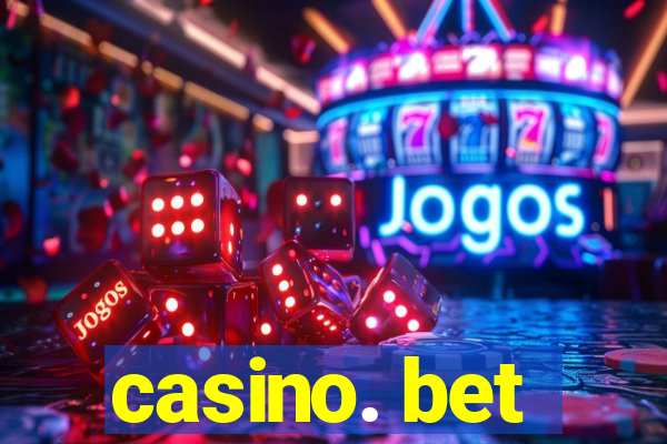 casino. bet