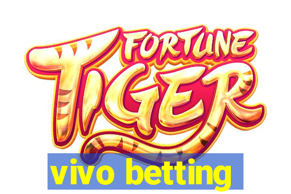 vivo betting