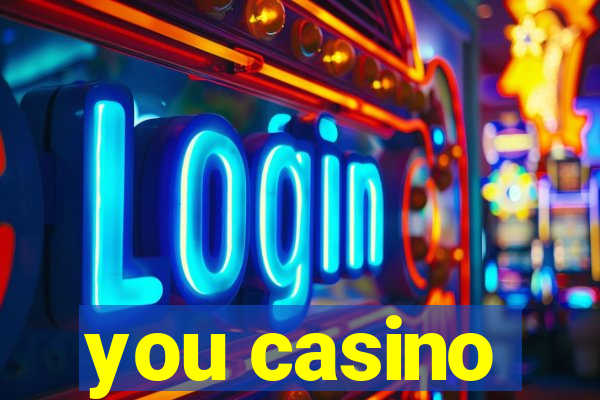 you casino