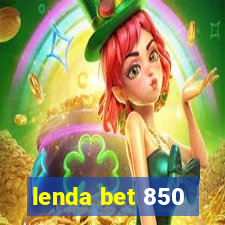 lenda bet 850