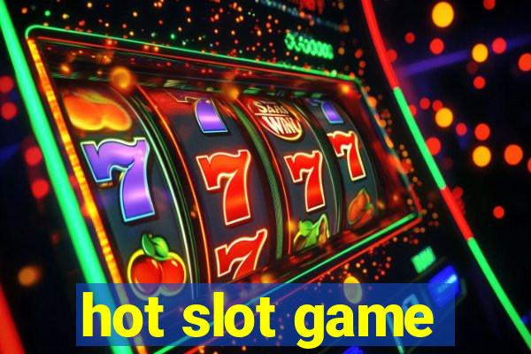 hot slot game