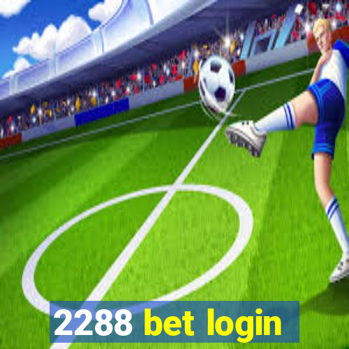 2288 bet login