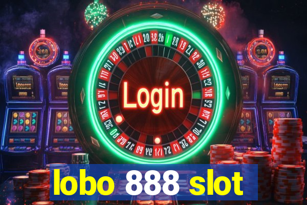 lobo 888 slot