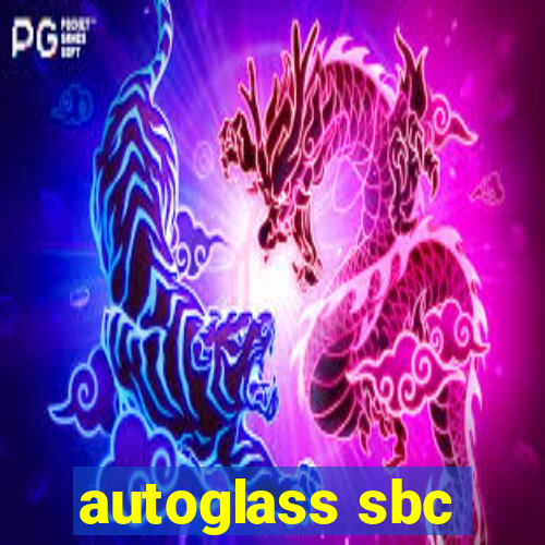 autoglass sbc