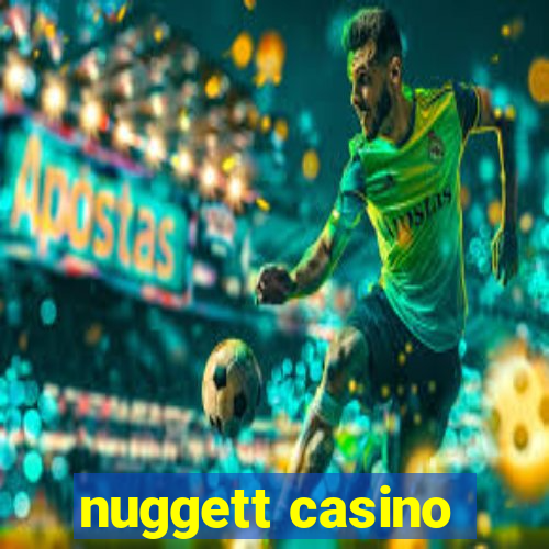 nuggett casino