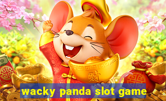 wacky panda slot game