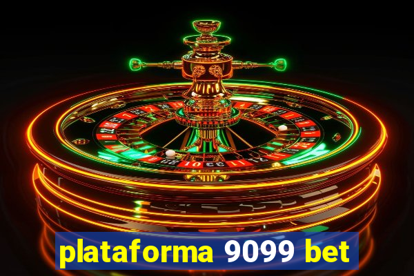 plataforma 9099 bet