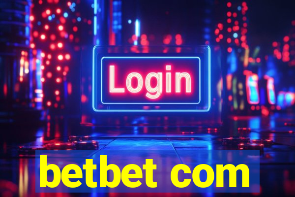 betbet com