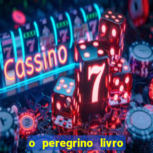 o peregrino livro mais vendido