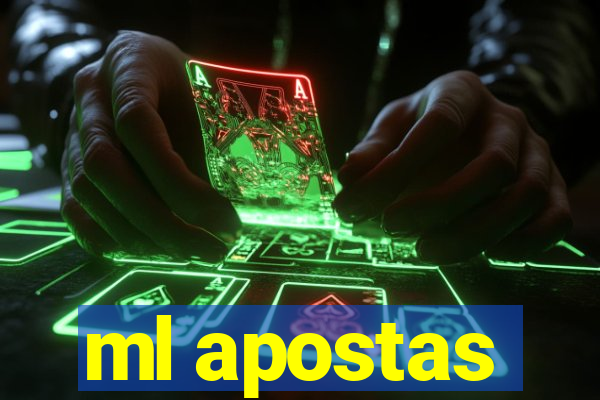 ml apostas