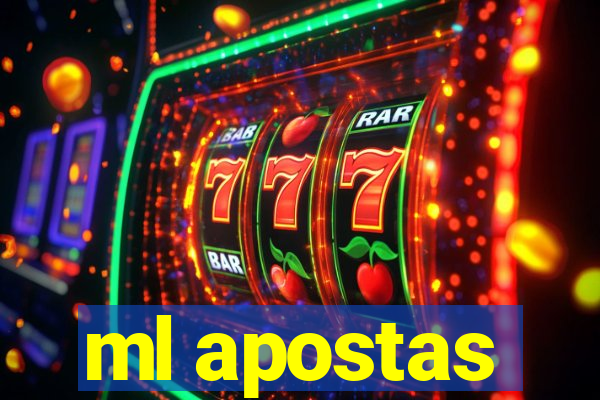 ml apostas