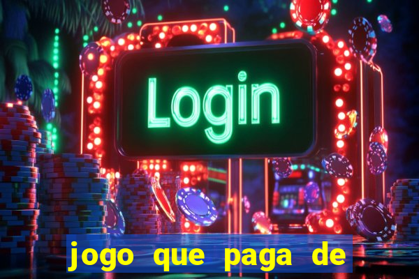 jogo que paga de verdade no pix sem depositar nada