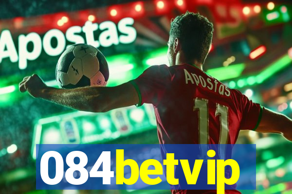 084betvip