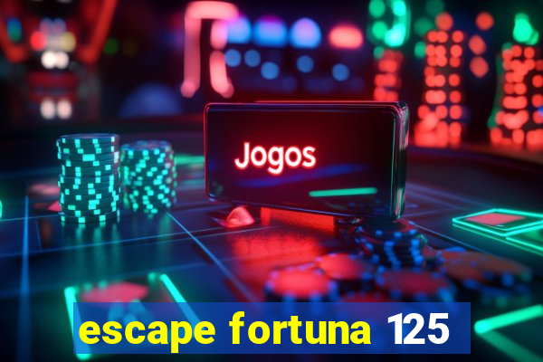 escape fortuna 125