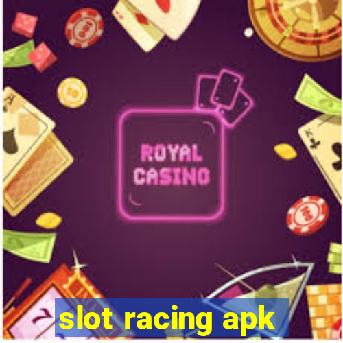 slot racing apk