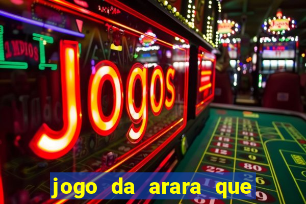 jogo da arara que ganha dinheiro