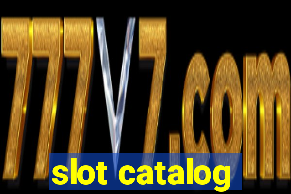 slot catalog