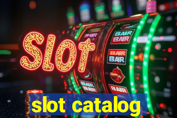 slot catalog